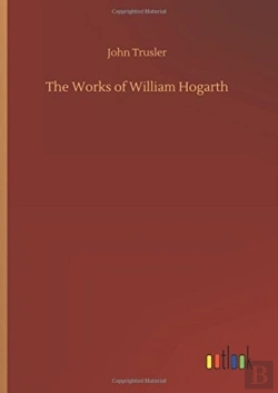 Bertrand.pt - The Works Of William Hogarth