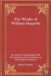 The Works Of William Hogarth