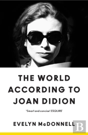 The World According To Joan Didion
