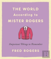 The World According To Mister Rogers (Reissue)