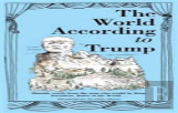 The World According To Trump