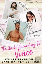 The World According To Vince: A Romantic