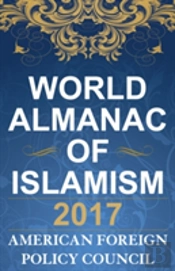 The World Almanac Of Islamism 2017