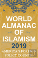 The World Almanac Of Islamism 2019