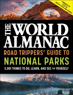 Bertrand.pt - The World Almanac Road Trippers' Guide To National Parks: 5,001 Things To Do, Learn, And See For Yourself