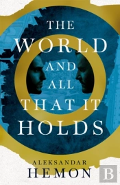 The World And All That It Holds