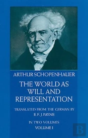 The World As Will And Representation, Vol. 1