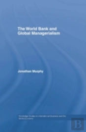 The World Bank And Global Managerialism