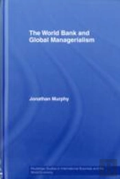 The World Bank And Global Managerialism