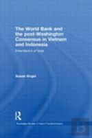 The World Bank And The Post-Washington Consensus In Vietnam And Indonesia