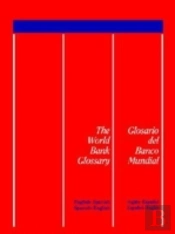 The World Bank Glossary/Glosario Del Banco Mundial