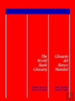 Bertrand.pt - The World Bank Glossary/Glosario Del Banco Mundial