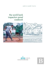 The World Bank Inspection Panel Casebook