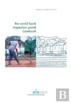 The World Bank Inspection Panel Casebook