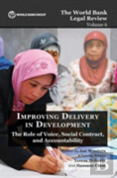 The World Bank Legal Review Volume 6  Improving Delivery In Development