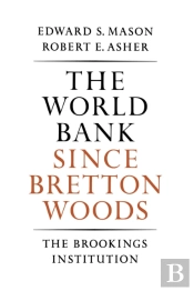 The World Bank Since Bretton Woods