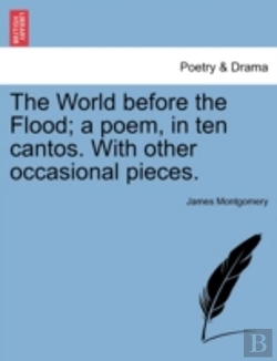 Bertrand.pt - The World Before The Flood; A Poem, In Ten Cantos. With Other Occasional Pieces.