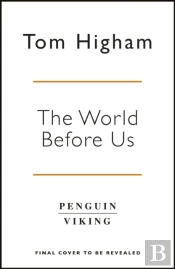 The World Before Us