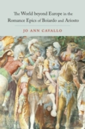 The World Beyond Europe In The Romance Epics Of Boiardo And Ariosto