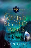 The World Beyond The Walls