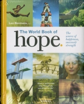The World Book Of Hope; The Source Of Happiness, Success & Strength