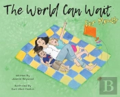 The World Can Wait - For Moms