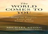 The World Comes To You
