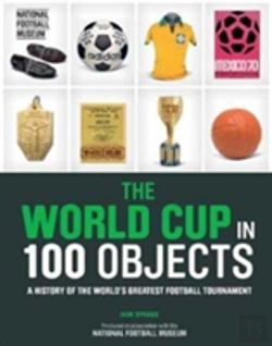Bertrand.pt - The World Cup In 100 Objects
