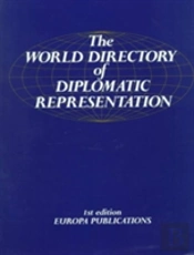 The World Directory Of Diplomatic Representation