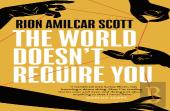 The World Doesn'T Require You