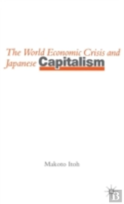 Bertrand.pt - The World Economic Crisis And Japanese Capitalism