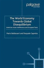 The World Economy Towards Global Disequilibrium