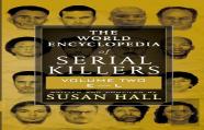 The World Encyclopedia Of Serial Killers
