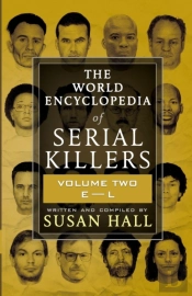 The World Encyclopedia Of Serial Killers