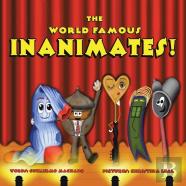The World Famous Inanimates!