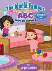 The World Famous(Well A Few People Have Read It) Abc Book Of Rhymes