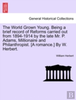 Bertrand.pt - The World Grown Young. Being A Brief Rec