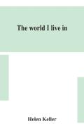 The World I Live In