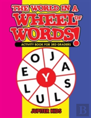 The World In A Wheel Of Words! Activity Book For 3rd Graders