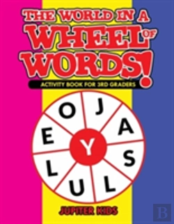 Bertrand.pt - The World In A Wheel Of Words! Activity Book For 3rd Graders