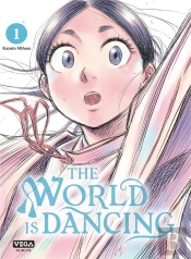 The World Is Dancing - Tome 1