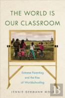 The World Is Our Classroom