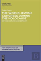 The World Jewish Congress During The Holocaust