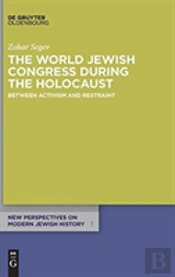 The World Jewish Congress During The Holocaust