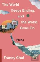 The World Keeps Ending, And The World Goes On