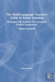 The World Language Teacher'S Guide To Active Learning