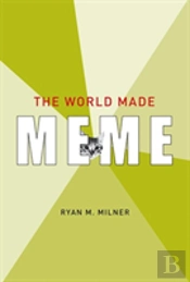 The World Made Meme