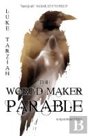 The World Maker Parable