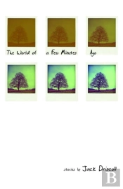 The World Of A Few Minutes Ago