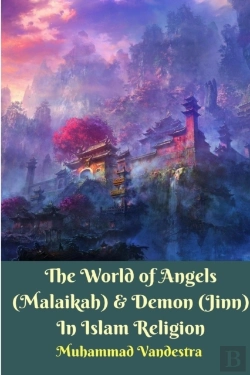 Bertrand.pt - The World Of Angels (Malaikah) And Demon (Jinn) In Islam Religion